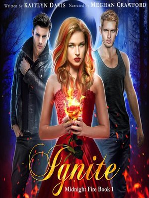 cover image of Ignite (Midnight Fire Book 1)